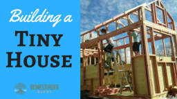 Building a Tiny Home